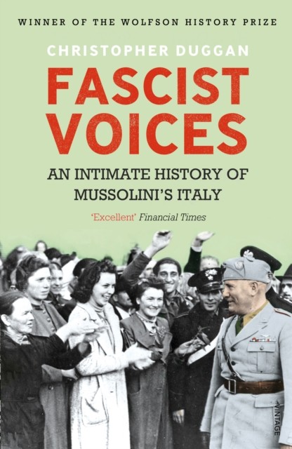 Fascist Voices by Christopher Duggan (Paperback Book)