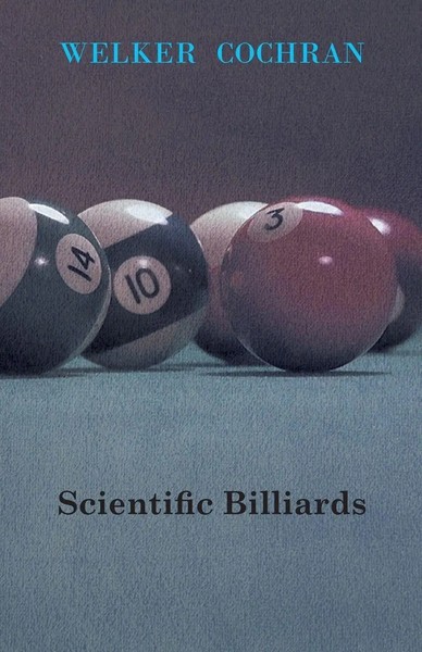 Scientific Billiards | Welker Cochran | Taschenbuch | Kartoniert / Broschiert-image