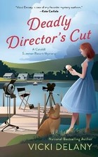 Deadly Director's Cut, Vicki Delany, Paperback