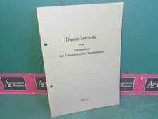 Dienstvorschrift für die Forstmeister der Österreichischen Bundesforste. Österre