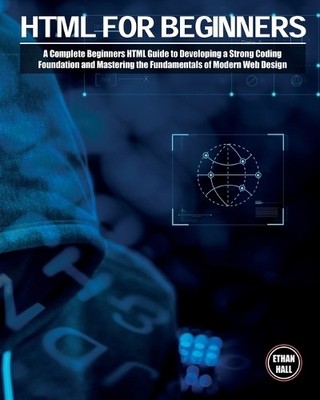 Ethan Hall HTML For Beginners (Taschenbuch) Coding (US IMPORT)