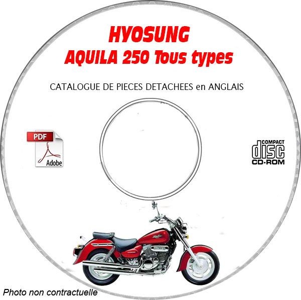 Catalogue Aquila 250 Hyosung sur CD pour réparer et commander sans erreur