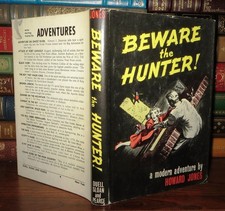 Jones, Howard BEWARE THE HUNTER!  1st Edition 1st Printing
