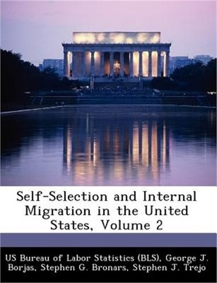 Self-Selection and Internal Migration in the United States, Volume 2 (Paperback