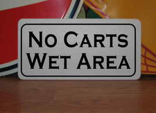 Vintage style NO CARTS WET AREA Sign 4 Golf Course Country Club or Driving Range