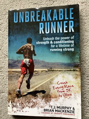Unbreakable Runner: Unleash the Power of Strength & Conditioning for a Lifetime