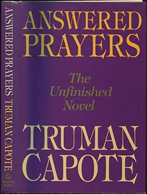 Answered Prayers: The Unfinished Novel, Capote, Truman