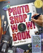 The Adobe Photoshop 7 Wow Book Wow Books By Jack Davis