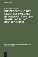 Die Bedeutung Des Gesetzeszweckes Im Internationalen WäHrungs- Und Devisenrecht