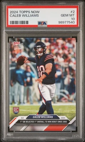 2024 TOPPS NOW #2 CALEB WILLIAMS ROOKIE RC PSA 10