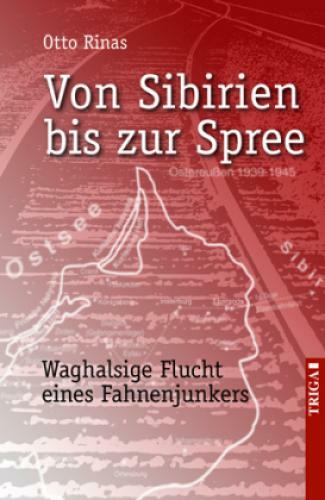 Thumbnail - Von Sibirien Bis Zur Spree Waghalsige Flucht Eines Fahnenjunkers 1799