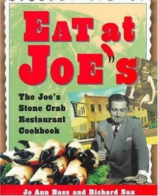 Eat at Joe's: The Joe's Stone Crab Res..., Sax, Richard