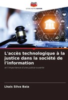 Lhais Silva Baia | L'accèS Technologique à La Justice Dans La SociéTé De...