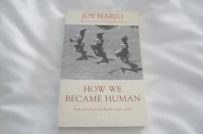 How We Became Human How We Became Human: New and Selected Poems