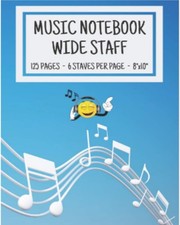 Music Notebook - Wide Staff: Music Writing Notebook For Kids  Blank Sheet Music