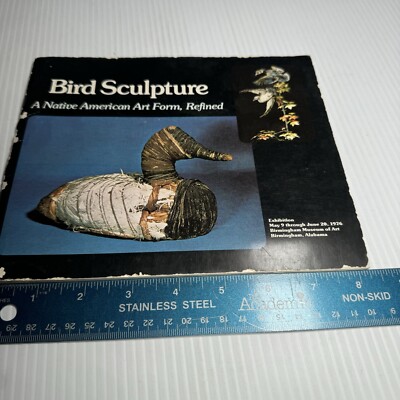 Bird Sculpture; A Native American Art Form, Refined; Exhibition at Birmingham Mu