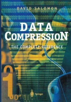 Data Compression: The Complete Reference by Salomon, David