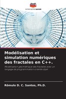 Santos | ModéLisation Et Simulation NuméRiques Des Fractales En C++. | Buch