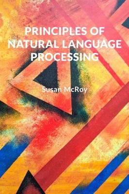 McRoy - Principles of Natural Language Processing - New paperback or s - X555z