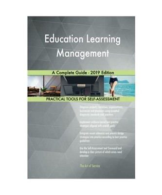 Education Learning Management A Complete Guide - 2019 Edition, Gerardus Blokdyk