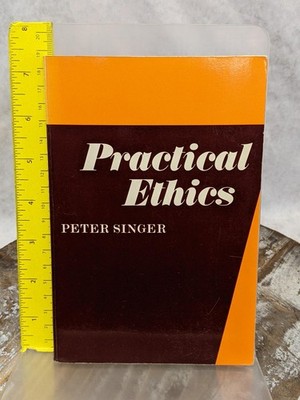 Practical Ethics by Peter Singer 1981 Paperback Book