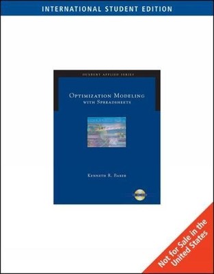 OPTIMIZATION MODELING WITH SPREADSHEETS (ISE) By Kenneth Baker **BRAND NEW**