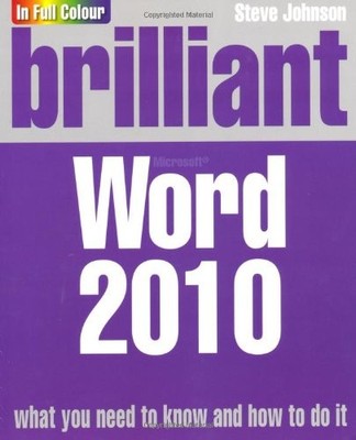 Brilliant Word 2010,Mr Steve Johnson