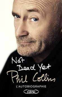 Not dead yet  von Collins Phil | Buch | Zustand gut