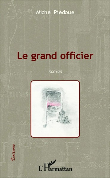 Michel PiéDoue | Le Grand Officier | Taschenbuch | FranzöSisch (2020) | Roman-image