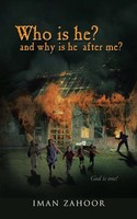 Who Is He? And Why Is He After Me? | Iman Zahoor | Taschenbuch | Englisch | 2013