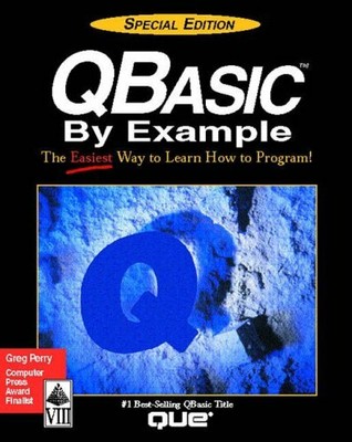 QBASIC by Example: Special Edition (Programming (Qu by Perry, Greg M. 1565294394
