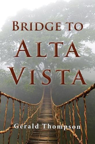 Gerald Thompson Bridge To Alta Vista (taschenbuch)