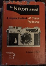 UNIVERSAL THE NIKON MANUAL, WRIGHT, 1957, 288 PAGES HARDCOVER/1st ED 1st Print