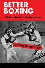 Better Boxing: An Illustrated Guide (Paperback or Softback)