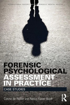 Forensic Psychological Assessment in Practice Case Studies Ruiter (u. a.) Buch