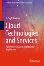Cloud Technologies and Services: Theoretical Concepts and Practical Appli - GOOD