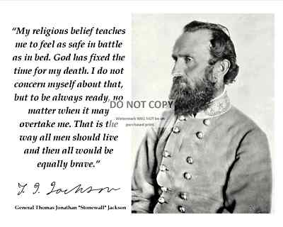 GENERAL ''STONEWALL'' JACKSON QUOTE w/ FACSIMILE AUTOGRAPH - 8X10 PHOTO (PQ-031)