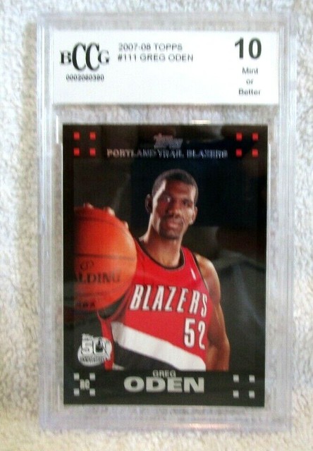 Greg Oden RC 2007 08 Topps Rookie Card 111 Graded BccG10 Trailblazer C 
