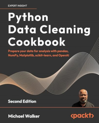 Python Data Cleaning Cookbook - Second Edition: Prepare - Paperback NEW Walker,