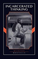 Incarcerated Thinking Quinton Mostella Taschenbuch Englisch 2023 [.]