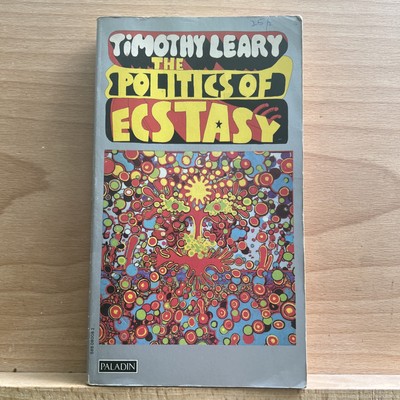 Timothy Leary: Politics of Ecstasy - 1970 Paladin PBK Edition.