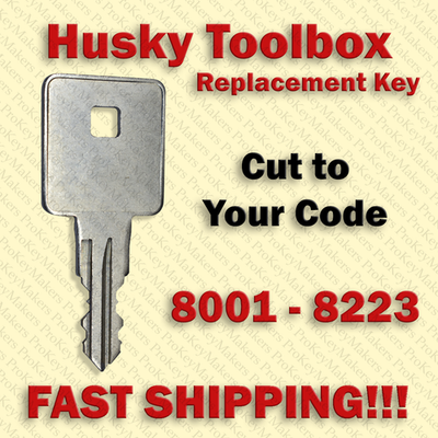 #ad Husky Toolbox Replacement Key Cut to Your Code 8001 8223 $7.99