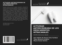 Actividad Antimicrobiana DE LOS Medicamentos Intracanales Ana ValéRia De Sousa L