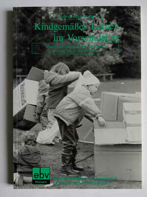 Kindgemäßes Lernen im Vorschulalter - Gerhard Regel - ebv Rissen