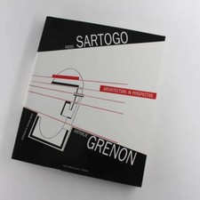 Piero Sartogo and Nathalie Grenon: Architecture in Perspective book by Piero Sar