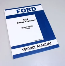 Ford 524 Snow Thrower Service Manual Model 09Gn-5239
