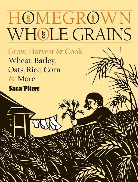 Homegrown Whole Grains Sara Pitzer Taschenbuch Kartoniert / Broschiert Englisch-image