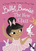 Ballet Bunnies: The New Class | Swapna Reddy | Englisch | Taschenbuch | 2020