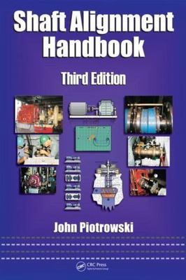 Shaft Alignment Handbook, Hardcover by Piotrowski, John, Brand New, Free ship...