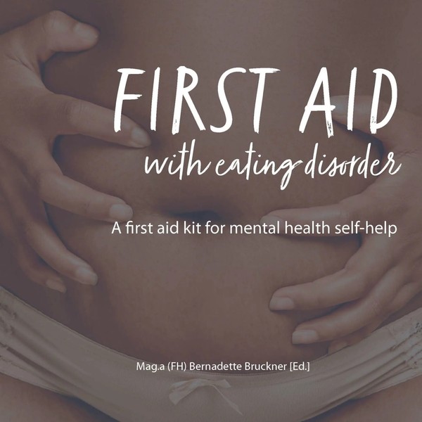 Bernadette Bruckner (U. A.) | First AID With Eating Disorder | Taschenbuch-image